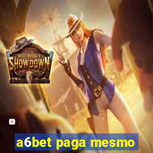 a6bet paga mesmo